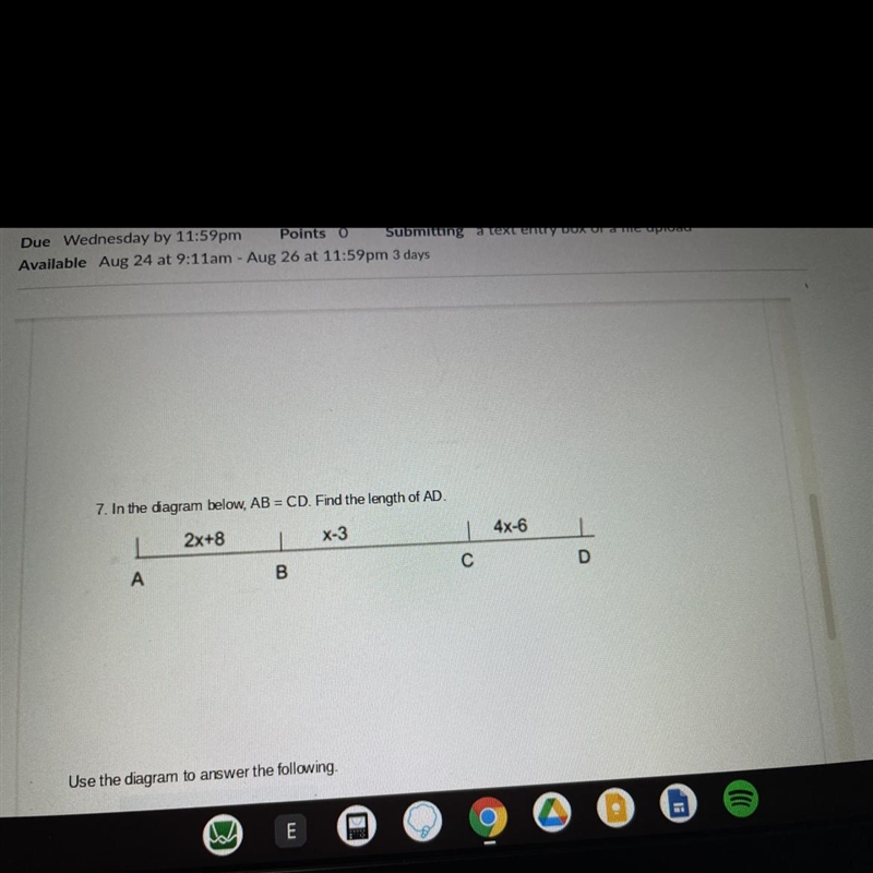 7. In the diagram below, AB = CD. Find the length of AD. 2x+8 X-3 4x-6 A B C D-example-1