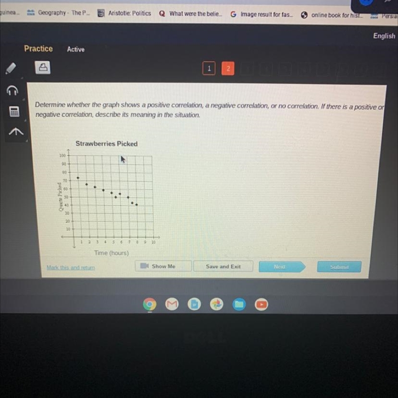 I NEED HELP ASAP Determine whether the graph shows a positive correlation, a negative-example-1