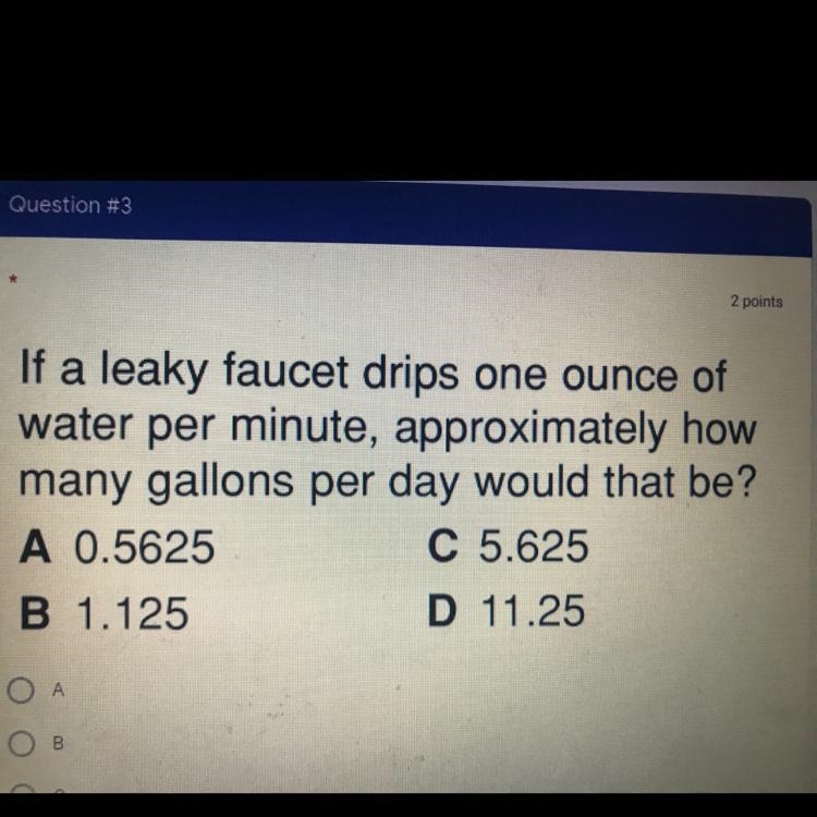 If a leaky faucet drips one ounce of water per minute, approximately how many gallons-example-1