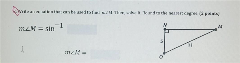 2. Write an equation that can be used to find M-Angle M. Then Solve it. Round to the-example-1