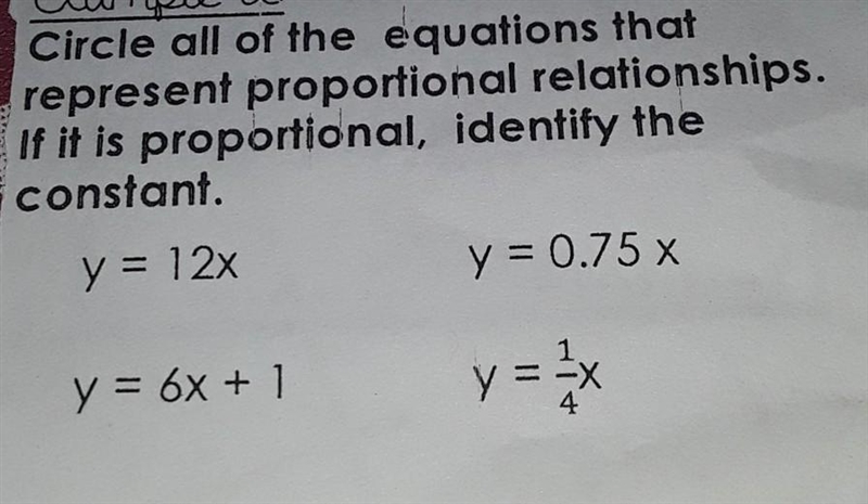 Circle all of the equations that represent proportional relationship.if it is proportional-example-1