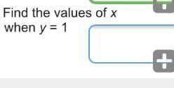 Find the values of x when y = 1-example-1