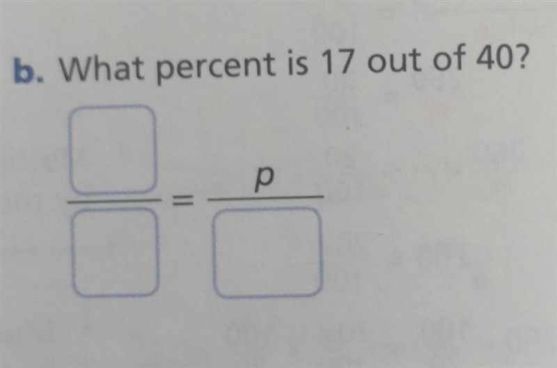 B. What percent is 17 out of 40? ​-example-1