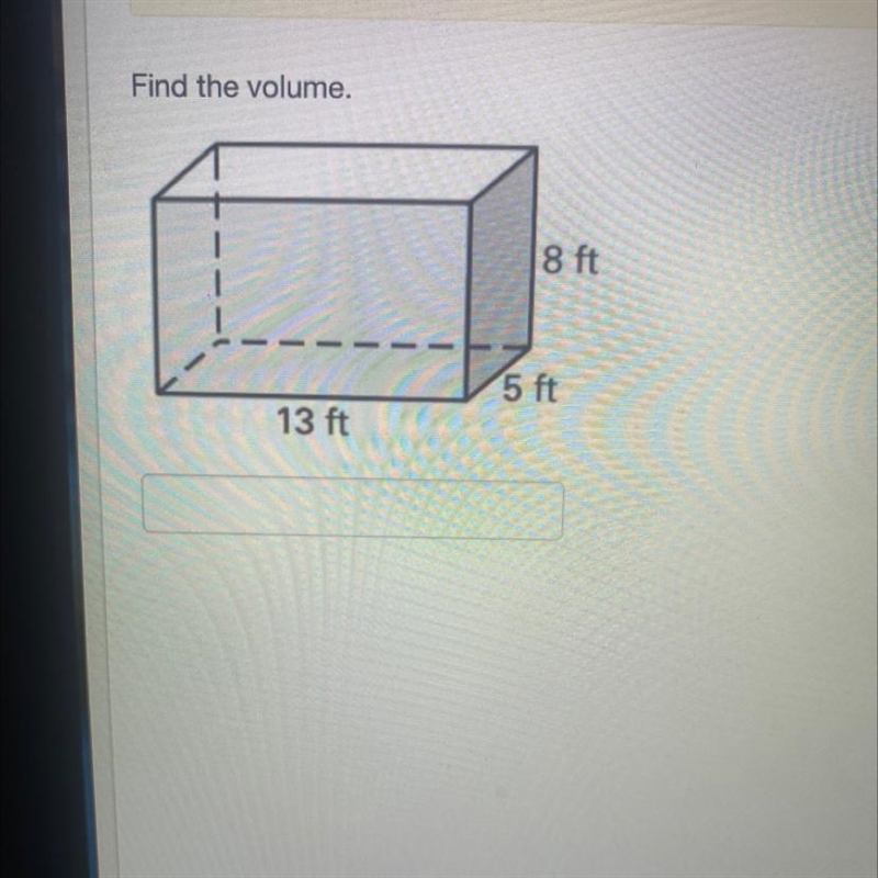 Find the volume. 8 ft 5 ft 13 ft-example-1