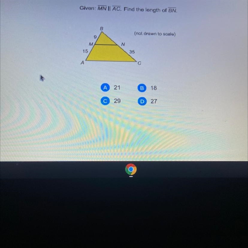 Given MN AC find the length of BN a21 b18 c29 d27-example-1