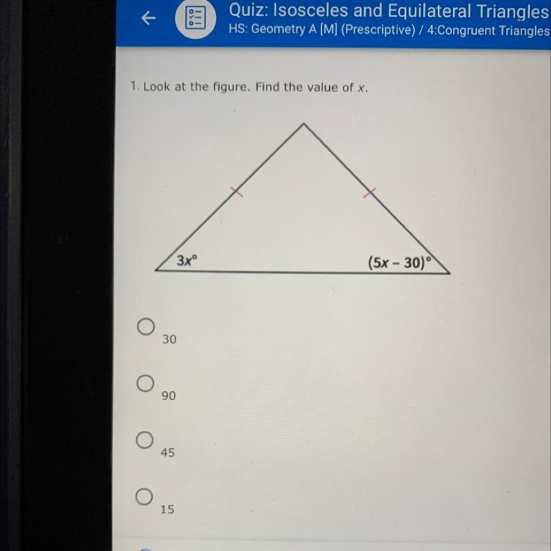 Look at the figure. Find the value of x. 30 90 45 15-example-1