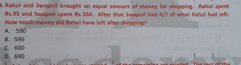 Rahul and Swapnil brought an equal amount of money for shopping. Rahul spend rupees-example-1