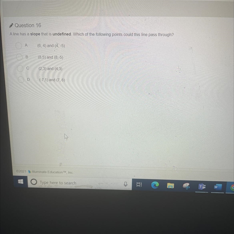 Question 16 A line has a slope that is undefined Which of the following points could-example-1