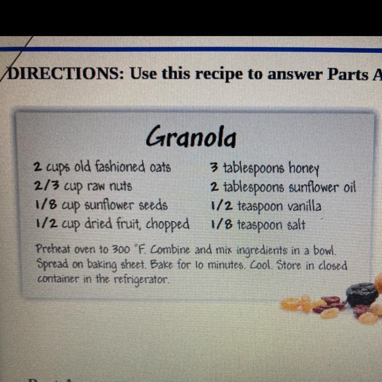 What is the ratio of dried fruit to sunflower seeds in the granola recipe?-example-1