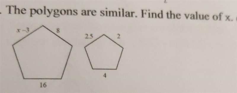 The Polygons are similar. Find the value of x. ​-example-1