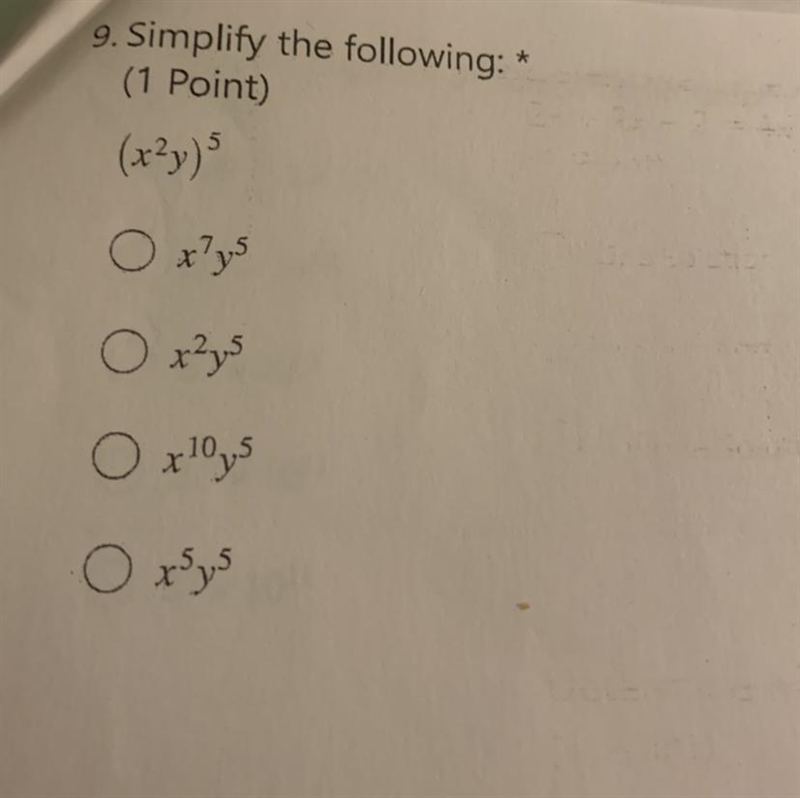 9. Simplify the following : * (1 Point) (x ^ 2 * y) ^ 5-example-1