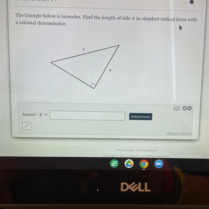 The triangle below is isosceles. Find the length of side x in simplest radical form-example-1