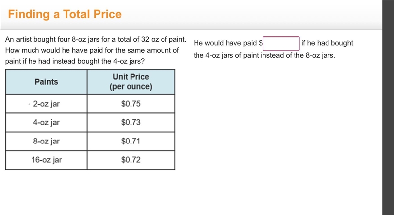 An artist bought four 8-oz jars for a total of 32 oz of paint. How much would he have-example-1