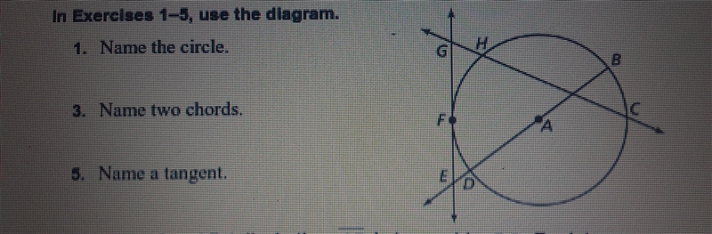 1- Name the Circle 3- Name Two Chords 5- Name a tangent-example-1