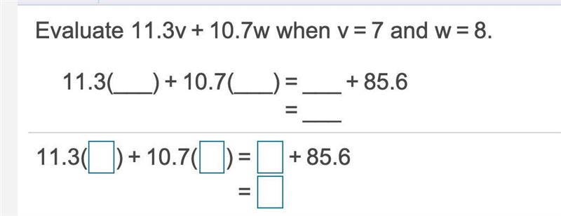 Evaluate 11.3v + 10.7w when v=7 and w=8-example-1