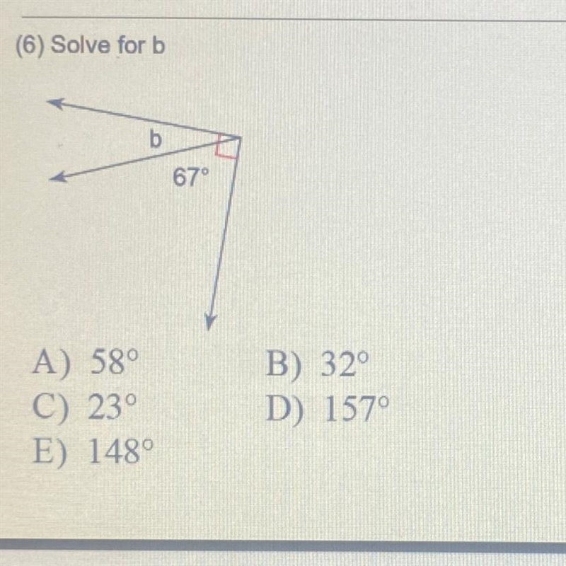 Solve for b A) 58° C) 23° E) 148° B) 32° D) 1570-example-1