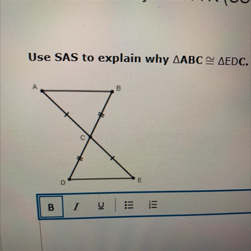 Use SAS to explain why ΔABC ≅ ΔEDC-example-1