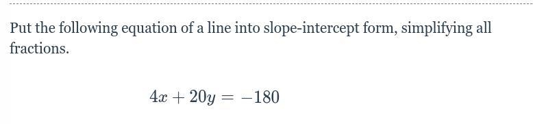 Put the following equation of a line into slope-intercept form, simplifying all fractions-example-1