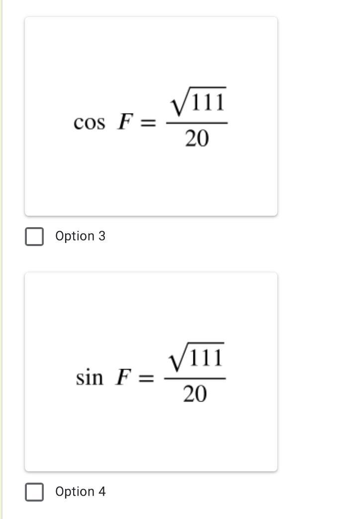 In right ΔDEF, DF = 20, m∠ F = 90˚, EF = 17. Which of the following is true? Does-example-1