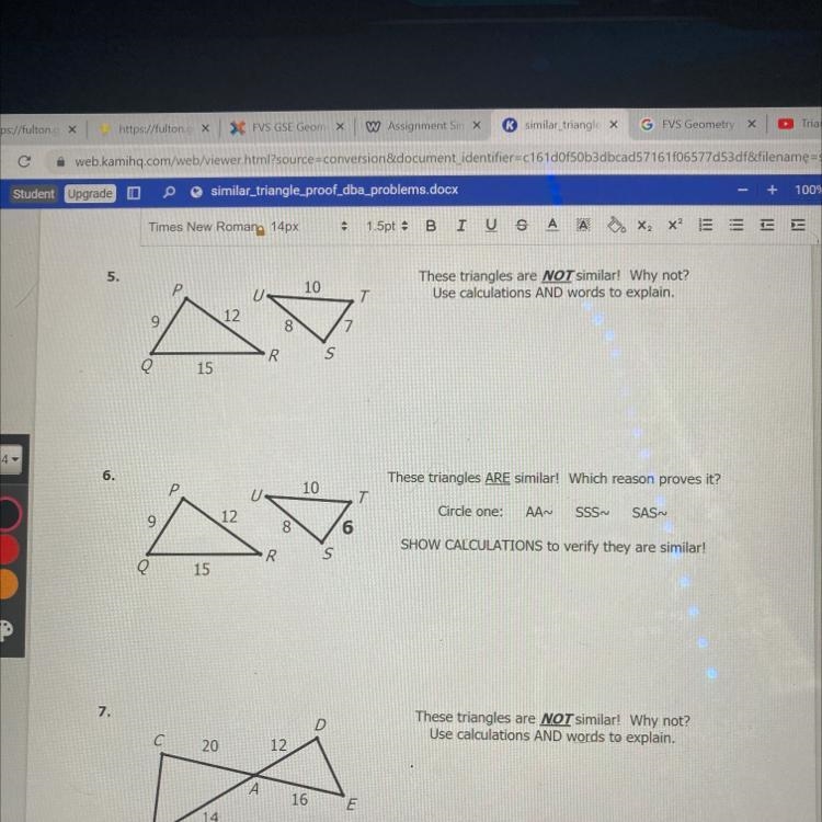 6. These triangles ARE similar! Which reason proves it? Р 10 U T Circle one: AAN SSS-example-1