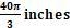 What's the length of an arc with a central angle of 100° and a radius of 2 inches-example-1