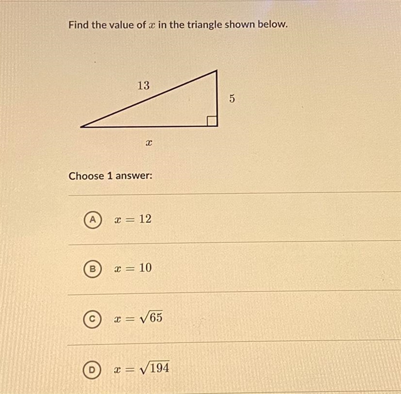 Find the value of x in the triangle shown below. 13 5 х-example-1