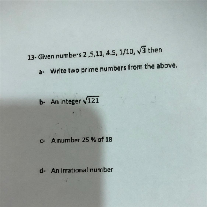 Given numbers 2 ,5,11, 4.5, 1/10, V3 then a. Write two prime numbers from the above-example-1