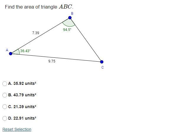 Find the area of triangle ABC. A. 35.92 units² B. 43.79 units² C. 21.39 units² D. 22.91 units-example-1