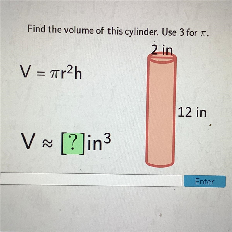 Find the volume of this cylinder. As soon as possible please..-example-1