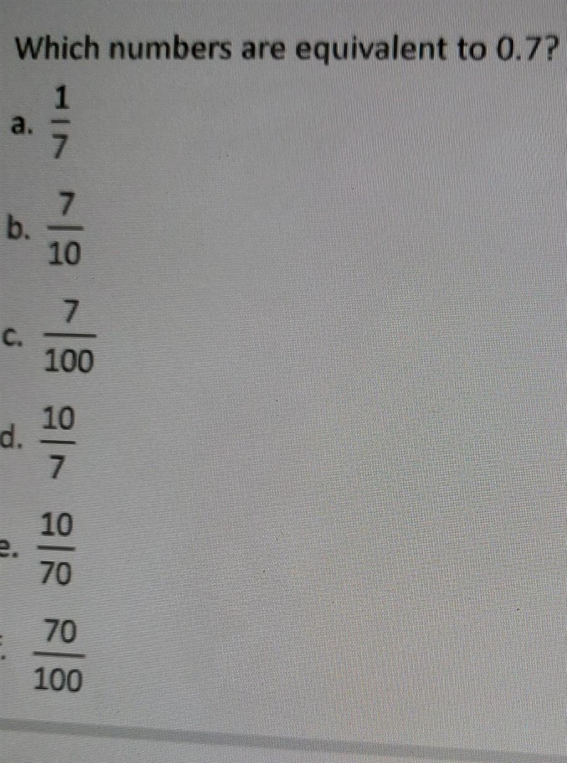 Which numbers are equivalent to 0.7? Choose all that apply.​-example-1