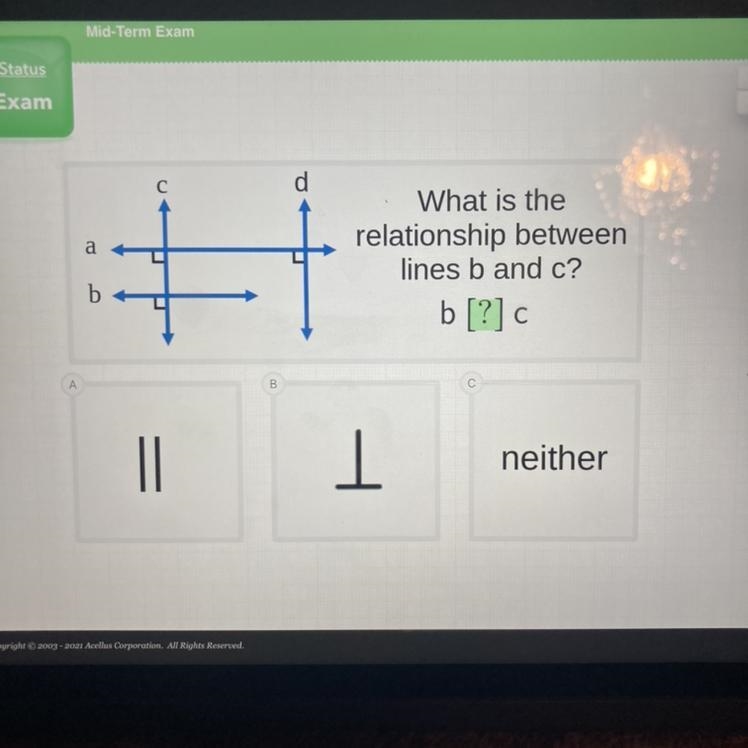 Status Exam con С d What is the relationship between lines b and c? a 1 b b [?]-example-1