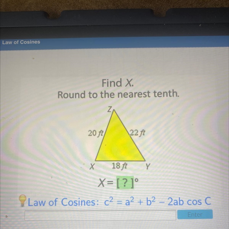 PLEASE HELP (GEO) Find X Round to the nearest tenth. 20 ft \22 ft Y X 18 ft X= [?] Law-example-1