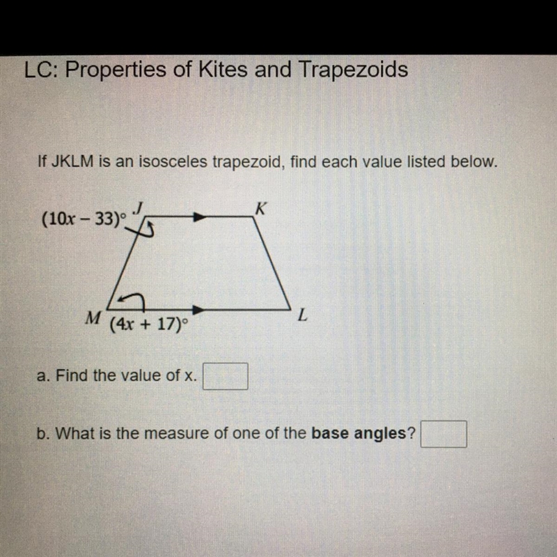 If JKLM is an isosceles trapezoid, find each value listed below.-example-1