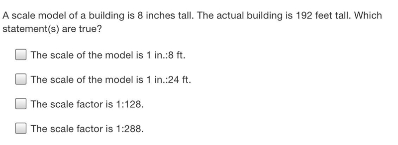 HELP ASAP IM BEING TIMED! A scale model of a building is 8 inches tall. The actual-example-1