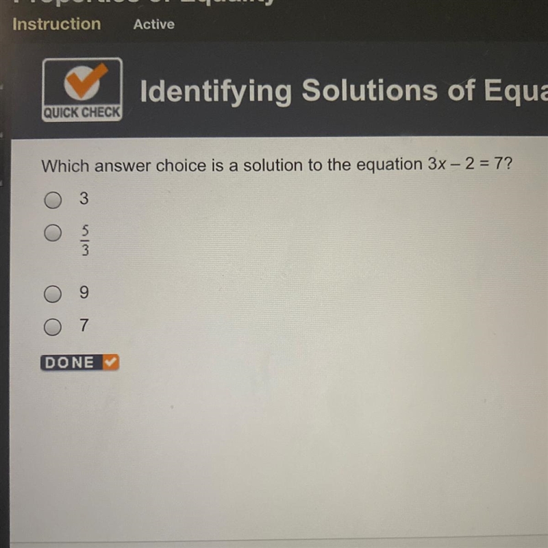 Which answer choice is a solution to the equation 3x - 2 = 7? 3 9 7-example-1