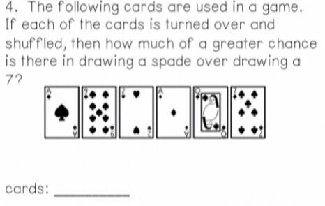 Pls help how much of a greater chance is there in drawing a spade over drawing a 7-example-1