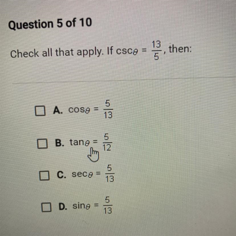 Check all that apply. if cos0 = 13/5, then: ?-example-1