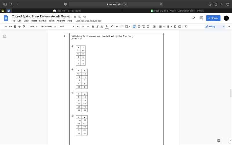 Which table of vales can be defined by the function, y=6x-2? Please helpppp. This-example-1