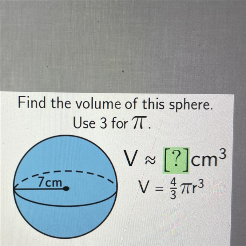 Help Find the volume of this sphere. Use 3 for pi-example-1