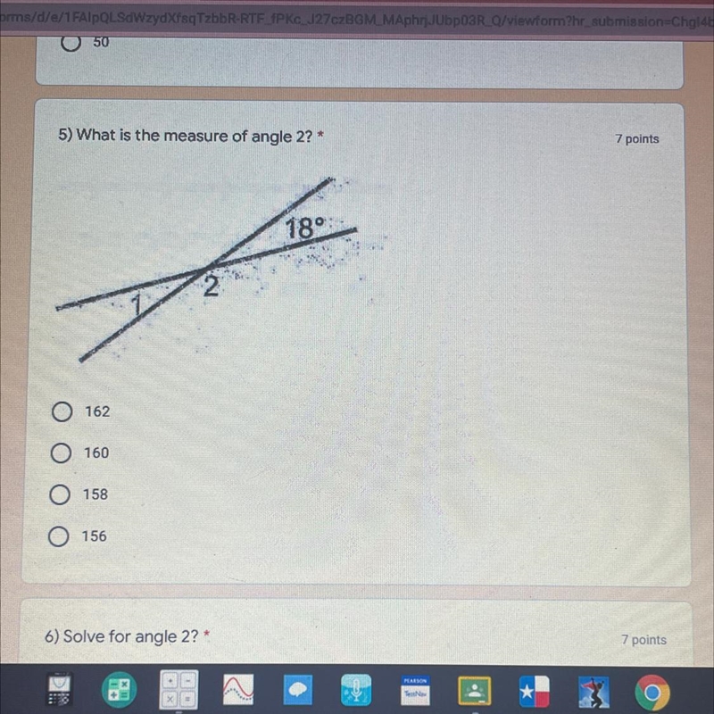 5) What is the measure of angle 2? * 7 points 18° 2 162 160 158 156-example-1