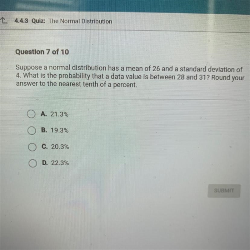 PLEASE ASAP Suppose a normal distribution has a mean of 26 and a standard deviation-example-1