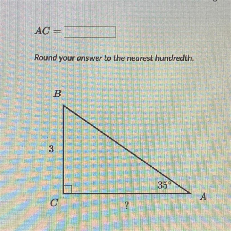 Round your answer to the nearest hundredth. B 3 35 А 4 . с ? I need an answer plz-example-1