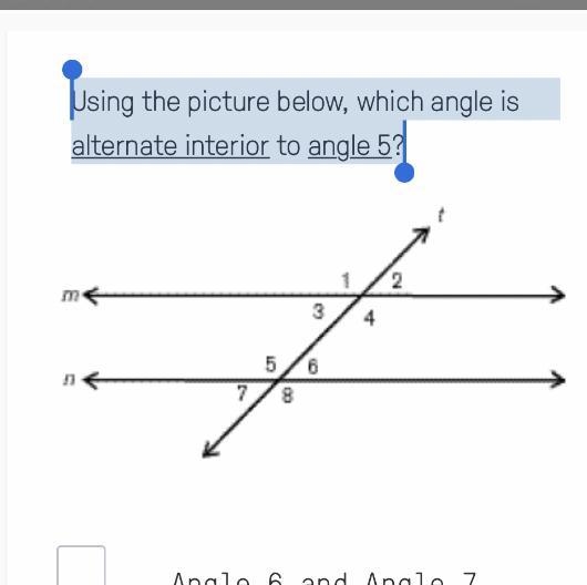 Using the picture below, which angle is alternate exterior to angle 2?-example-1