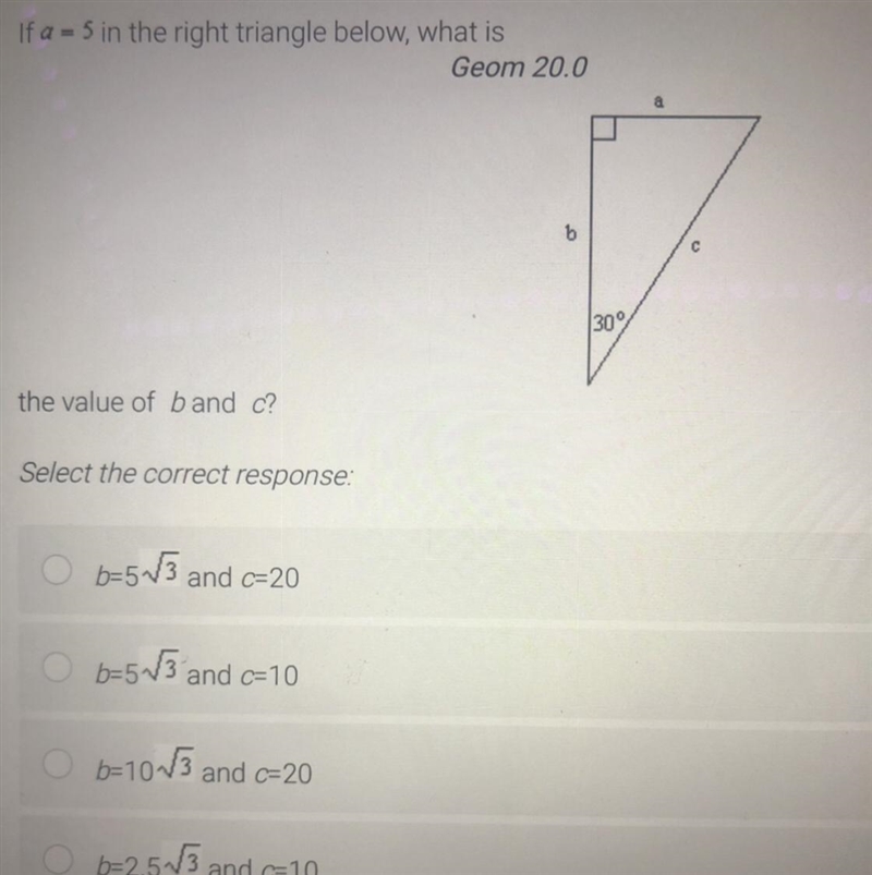 If a = 5 in the right triangle what is the value of b and c-example-1