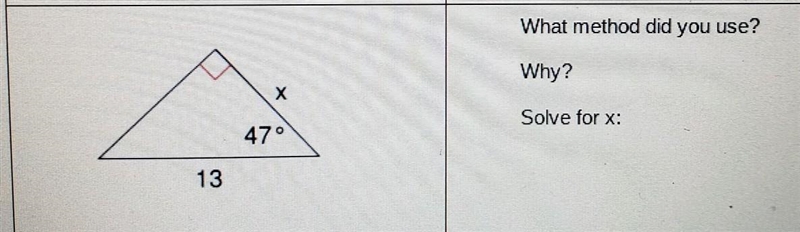 What method did you use? Why? Solve. for x: 47° 13​-example-1