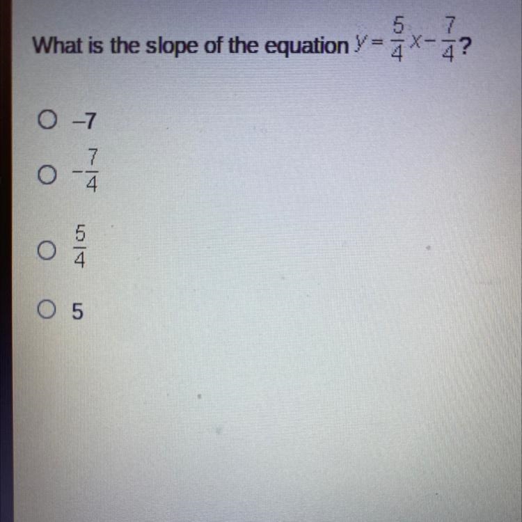 5 What is the slope of the equation 7 4? 01 0 -1 0 1 O 5-example-1