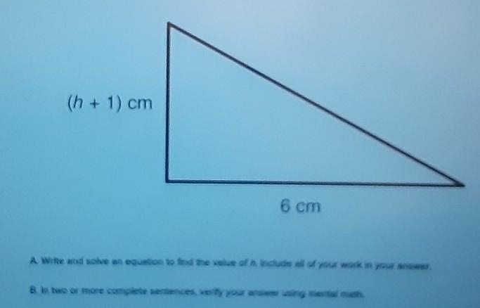 (h + 1) cm 6 cm A Write and solve an equation to find the value of h Include all of-example-1