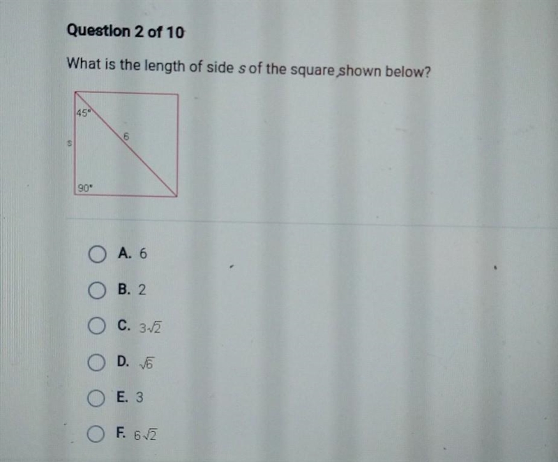 Question 2 of 10 What is the length of side s of the square shown below? 45 6 09 90° O-example-1