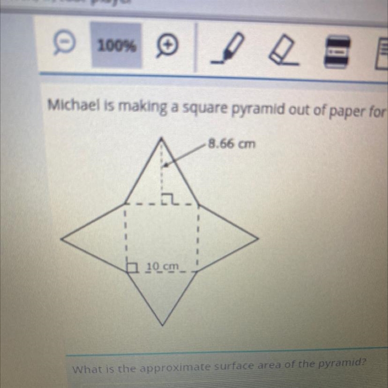 michael is making a square pyramid out of paper for a school project .he cuts a piece-example-1