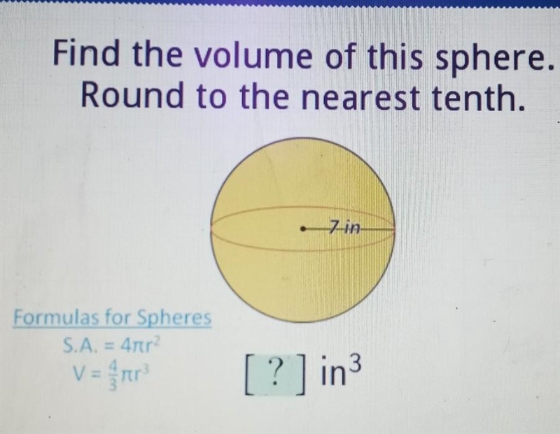 Please help. I only have a little bit of time left. Find the volume of this sphere-example-1